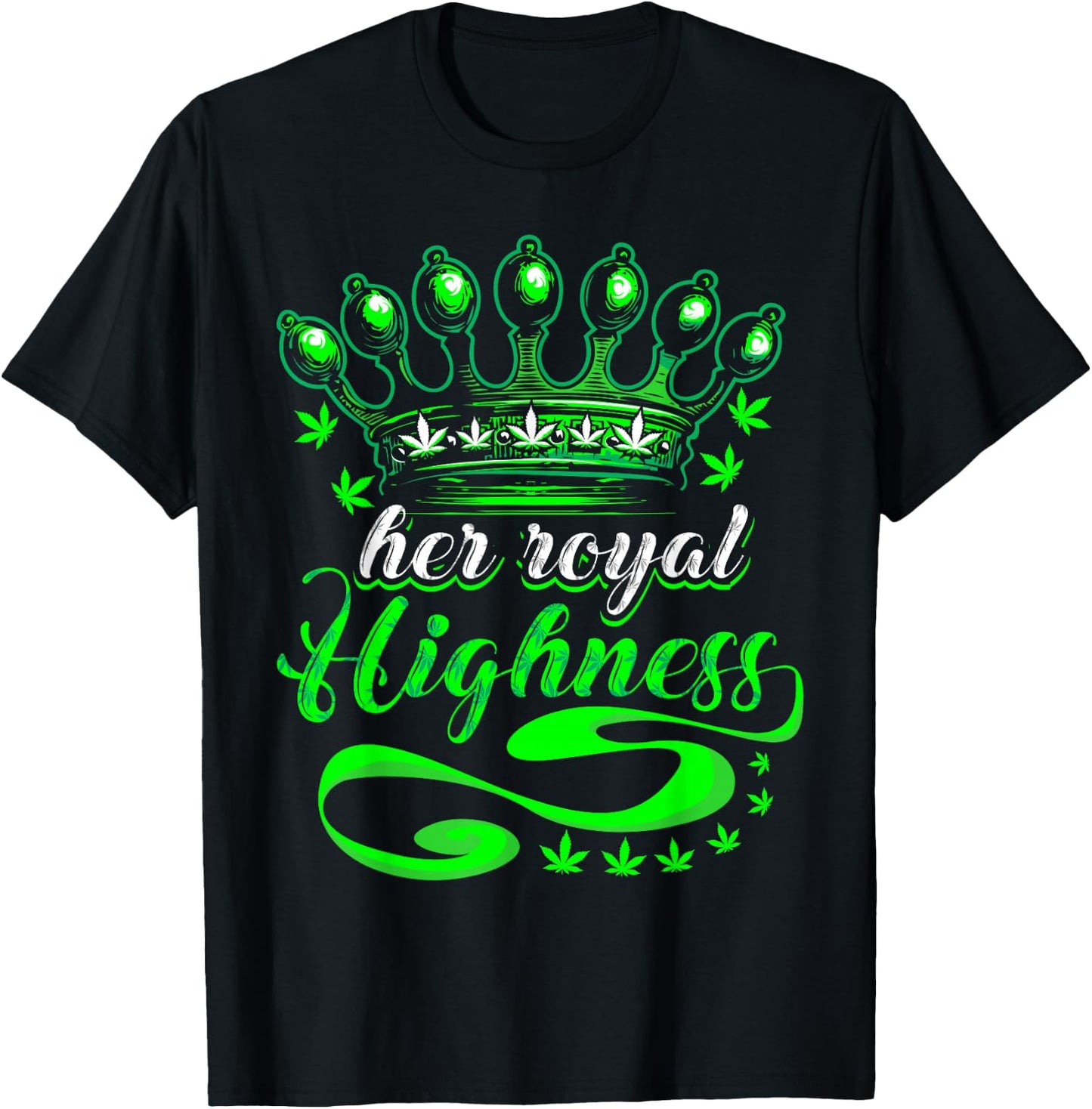 Funny Weed Pot Lover Royal Highness Smoking Marijuana T-Shirt - T-Shirt | Black