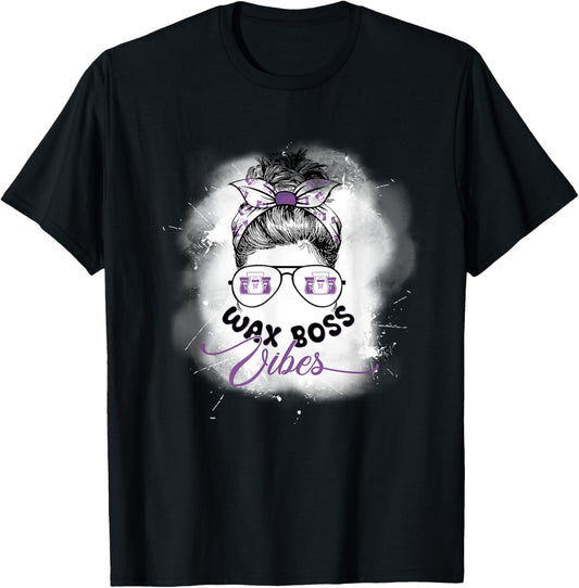 Waxing Wax Specialist Cute Messy Bun Wax Boss Vibes T-Shirt - T-Shirt | Black