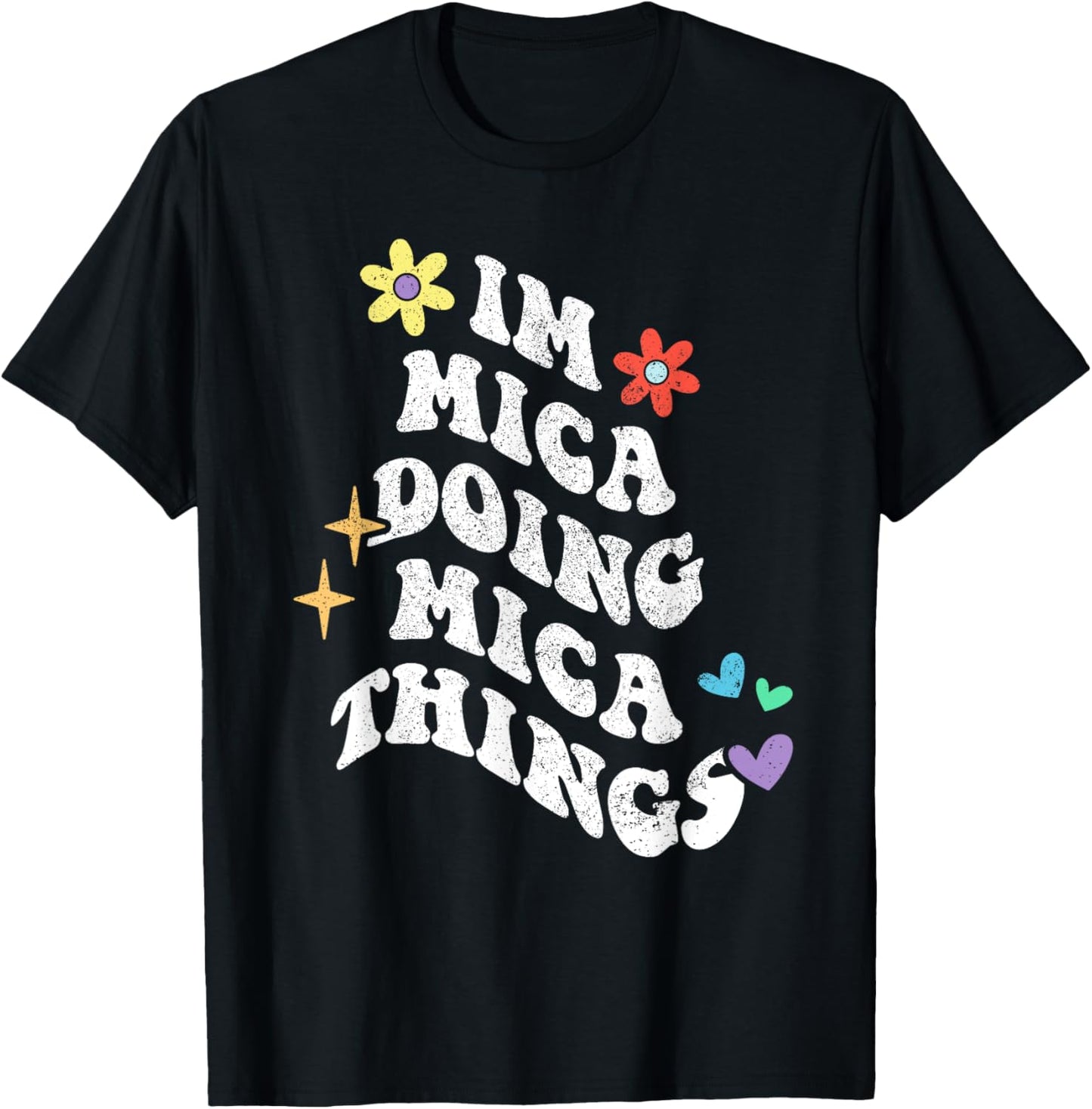Retro Groovy Im Mica Doing Mica Things Funny Mother's Day T-Shirt - T-Shirt | Black