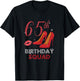 65th Birthday Squad Stepping Into 65 Red Shoes Women Gift T-Shirt - T-Shirt | Black