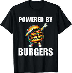 Powered By Burgers Funny Burger Hamburger Food Foodie T-Shirt - T-Shirt | Black