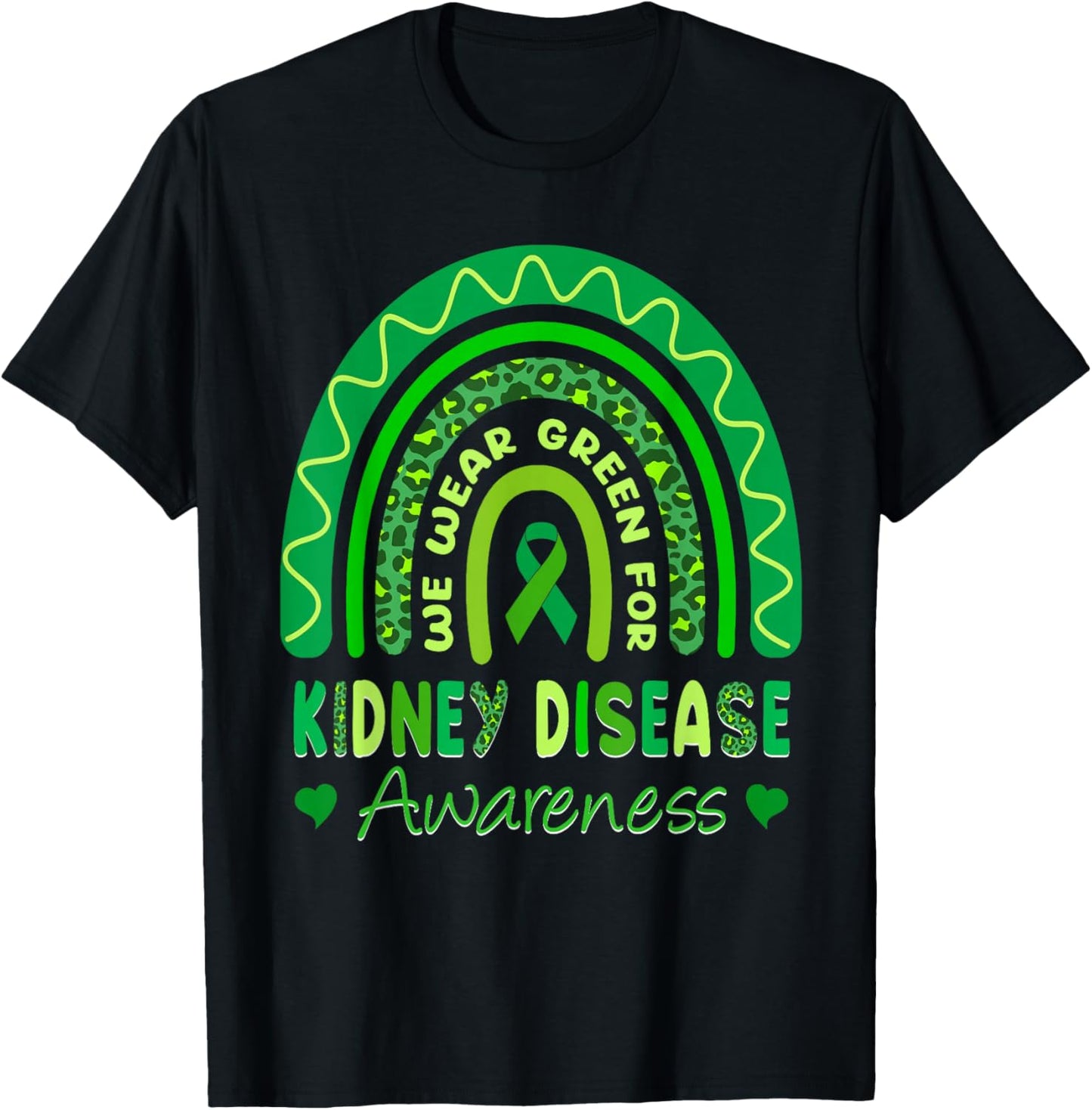 We Wear Green For Kidney Disease Awareness Month 2025 T-Shirt - T-Shirt | Black