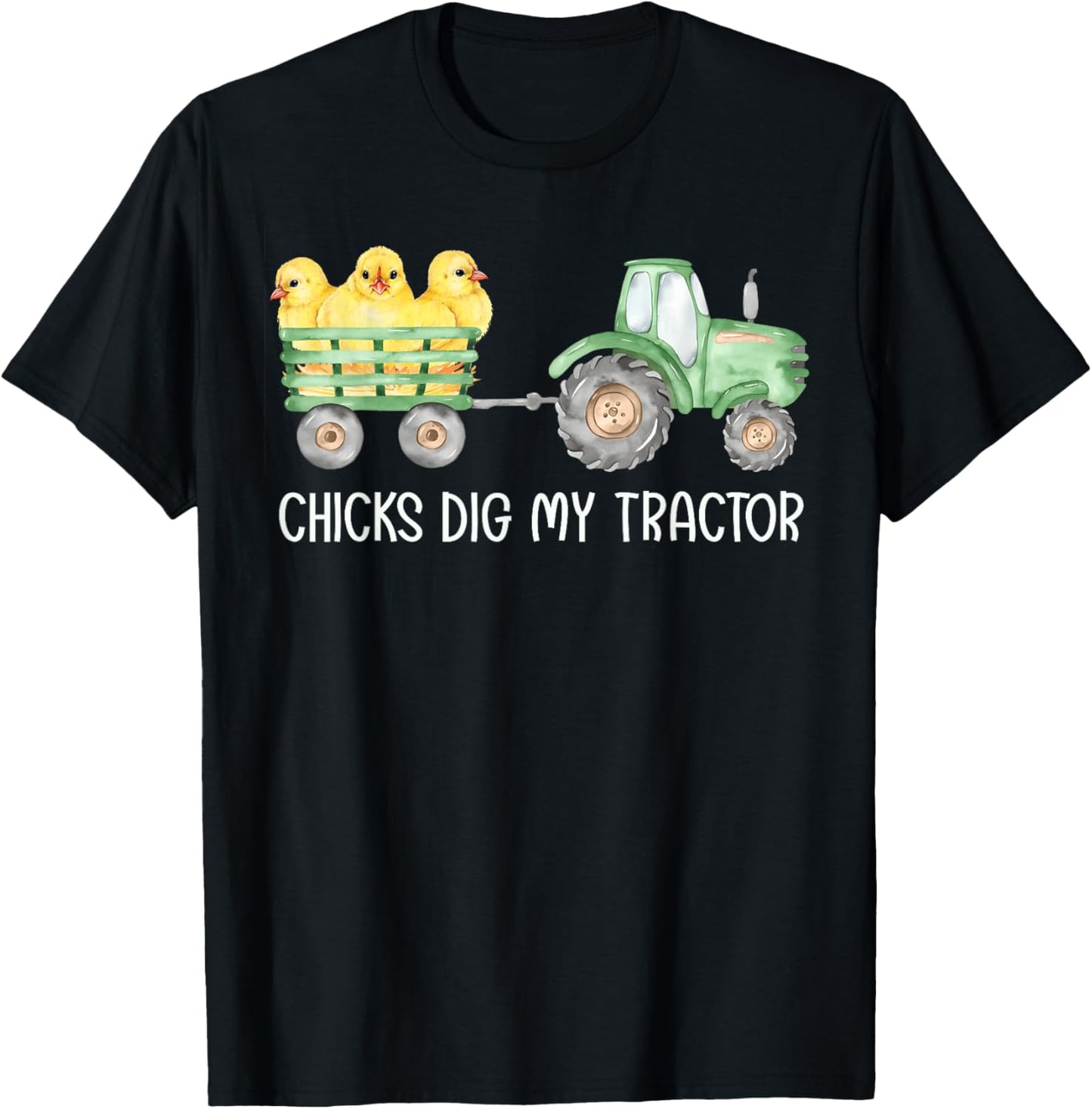 Chicks Dig My Tractor Chicken Easter Day Famer Egg Hunting T-Shirt - T-Shirt | Black