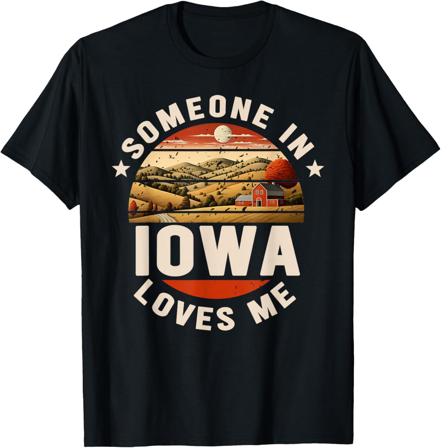 Someone In Iowa Loves Me T-Shirt - T-Shirt | Black
