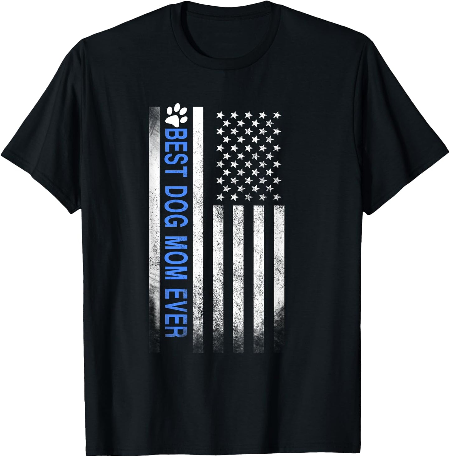 Best Dog Mom Ever American Flag Gift Best Mother T-Shirt - T-Shirt | Black