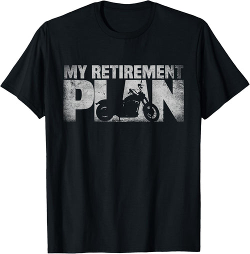 Funny Retired Riding My retirement plan Motorcycle Grandpa