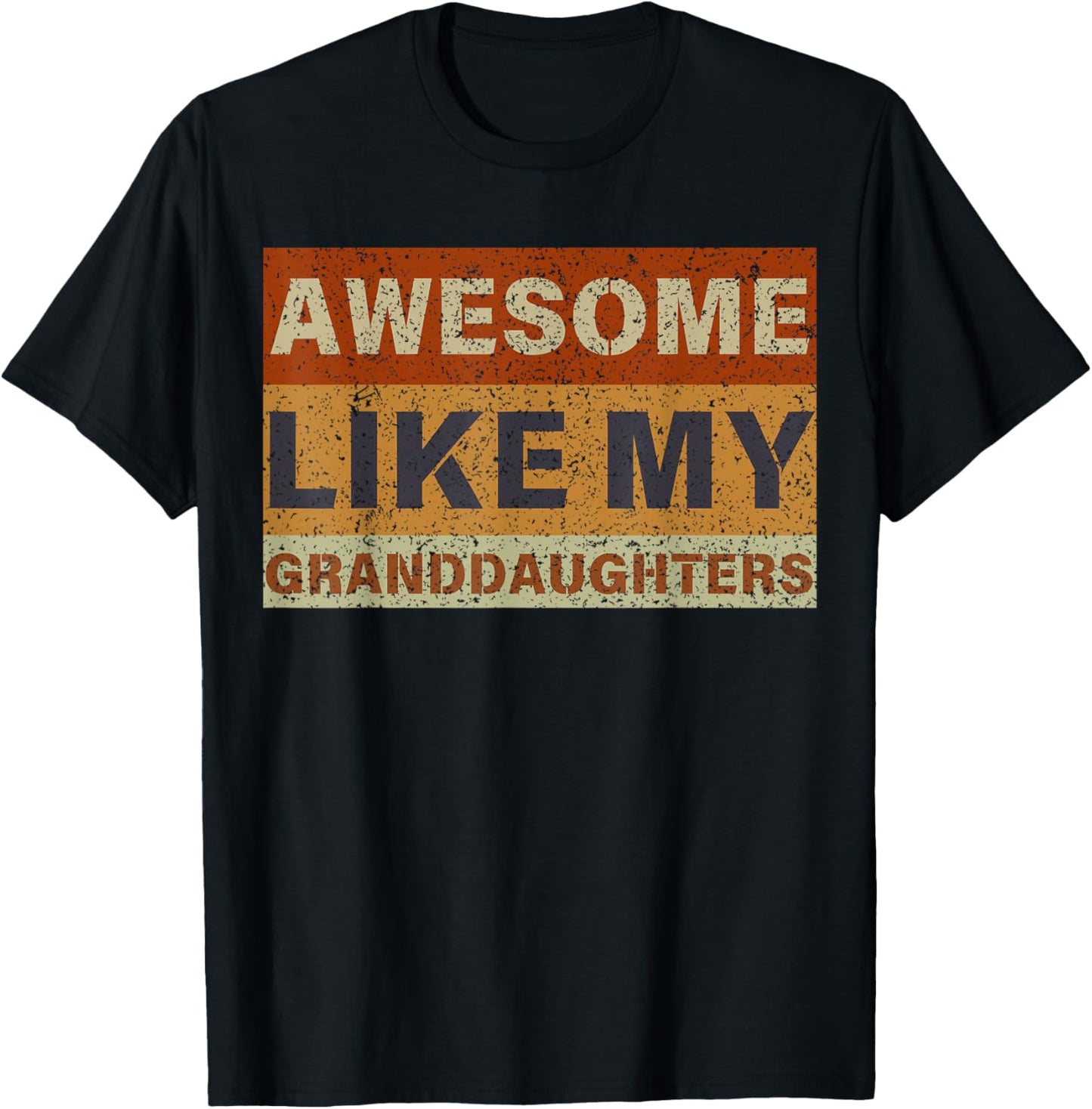 Awesome Like My Granddaughters Father's Day Parents Day T-Shirt - T-Shirt | Black