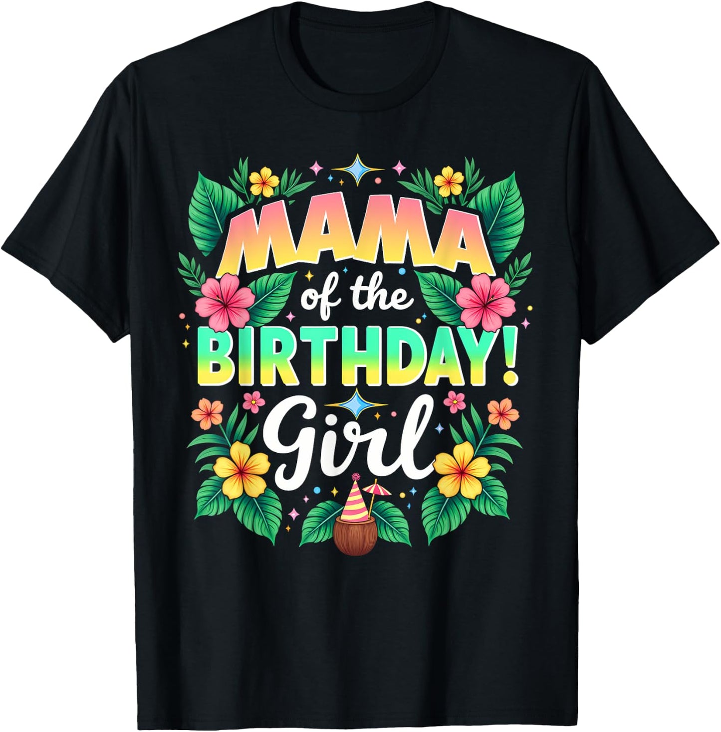 Aloha Hawaii Mother Mama Of The Birthday Girl T-Shirt - T-Shirt | Black