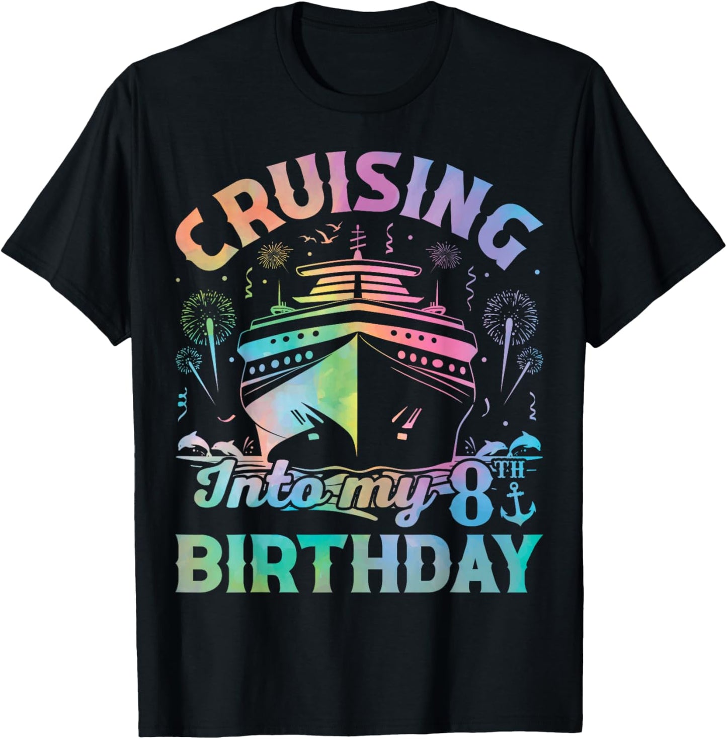 8 Years Old Birthday Tie Dye Cruising Into My 8th Birthday T-Shirt - T-Shirt | Black