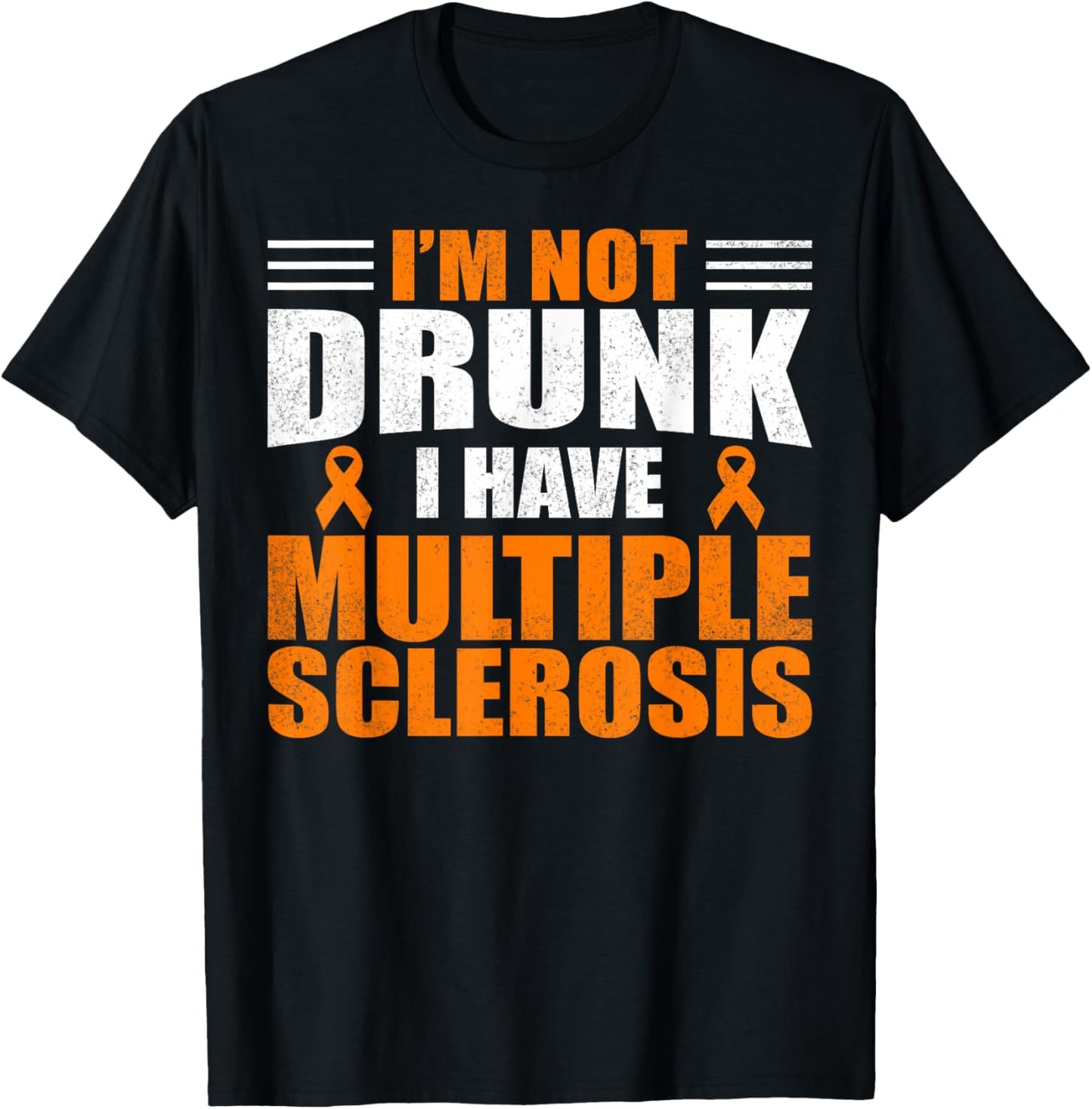 I'm Not Drunk I Have MS Multiple Sclerosis Awareness Women T-Shirt - T-Shirt | Black