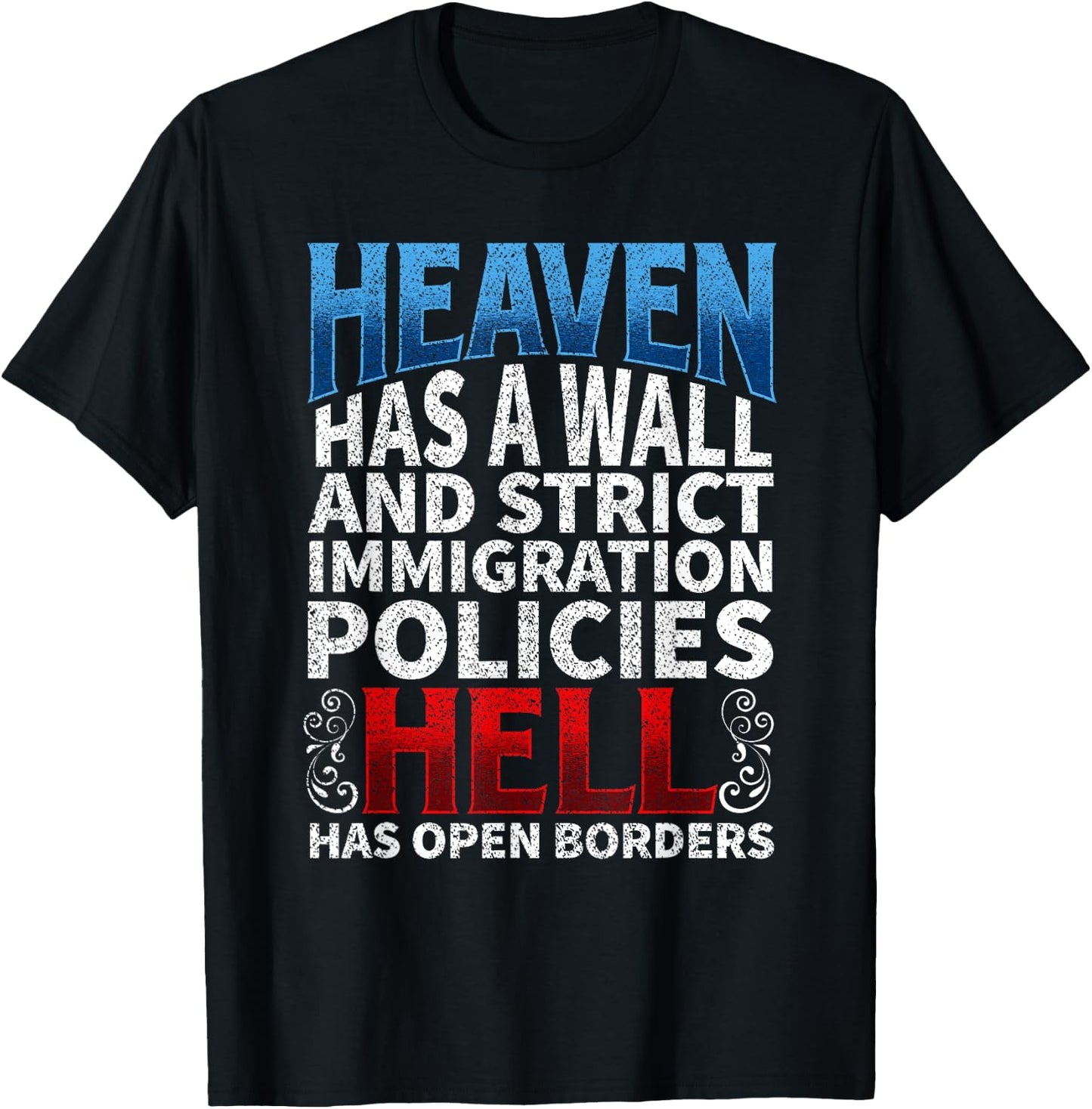 Heaven And Hell Build The Wall Cute Christian Gift Shirt T-Shirt - T-Shirt | Black