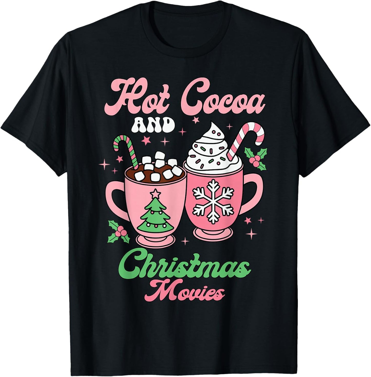Hot Cocoa and Christmas Movies Groovy and Festive Holiday T-Shirt - T-Shirt | Black