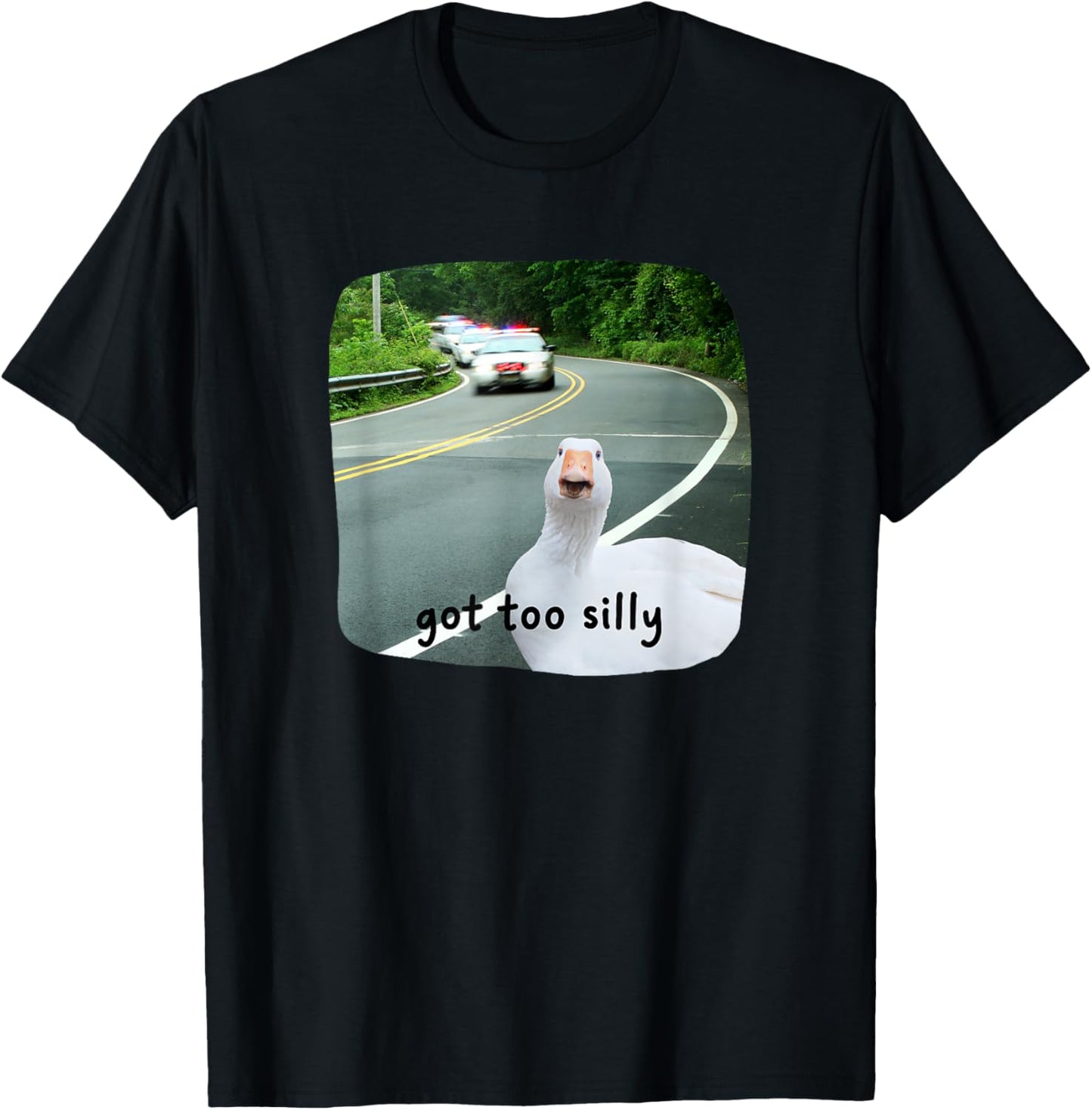 Funny Silly Goose Got Too Silly Cute Meme Women Kids Youth T-Shirt - T-Shirt | Black