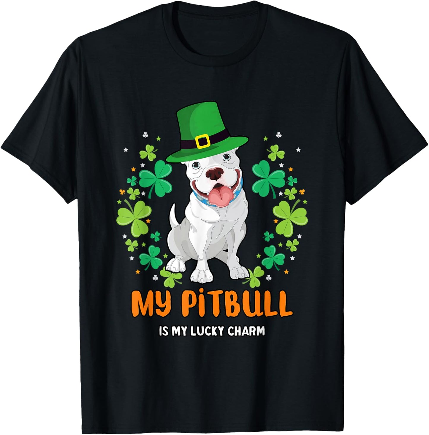 My Pitbull Is My Lucky Charm - Pitbull St Patrick's Day T-Shirt - T-Shirt | Black
