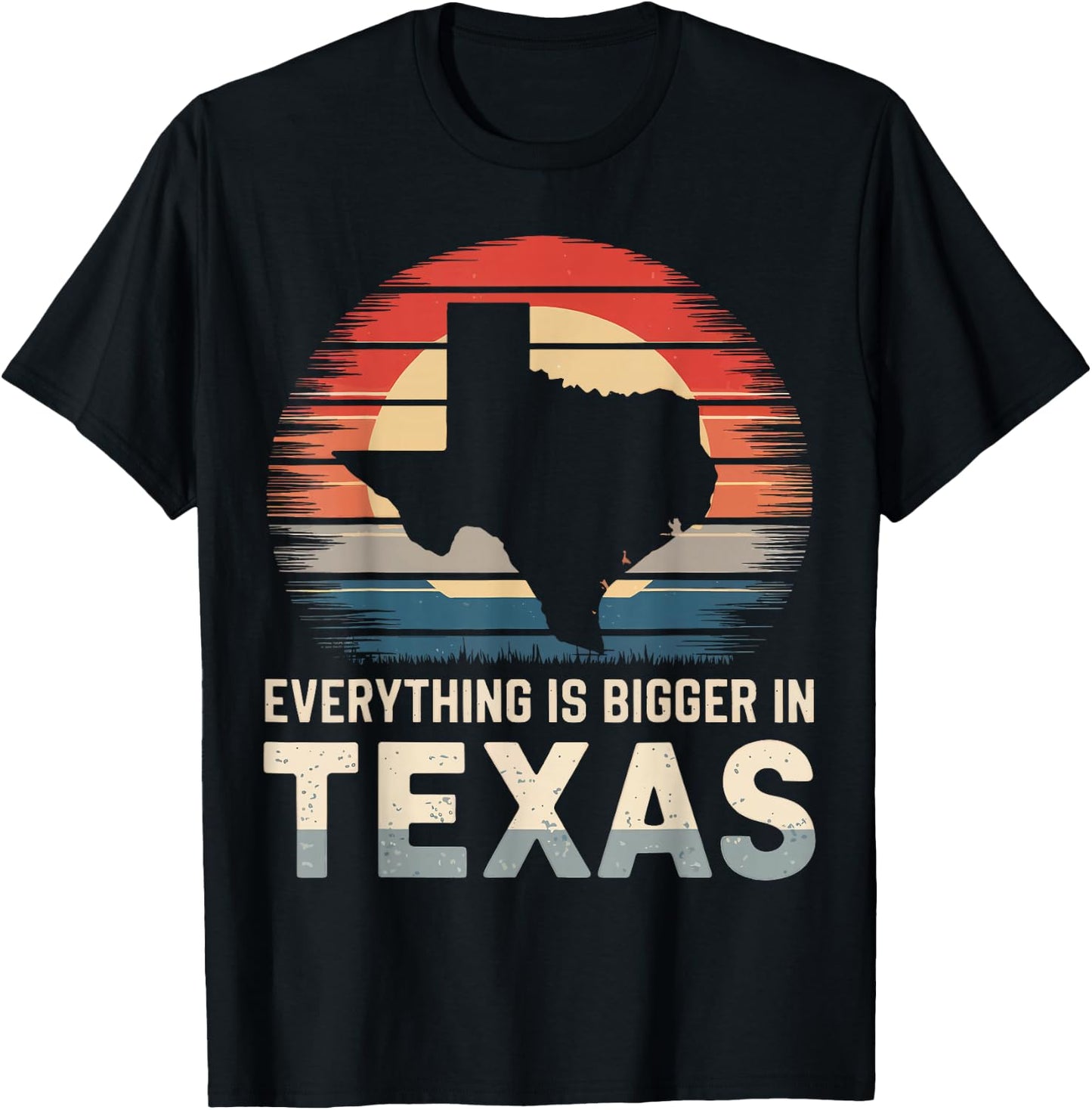 Texas Everything Is Bigger In Texas T-Shirt - T-Shirt | Black