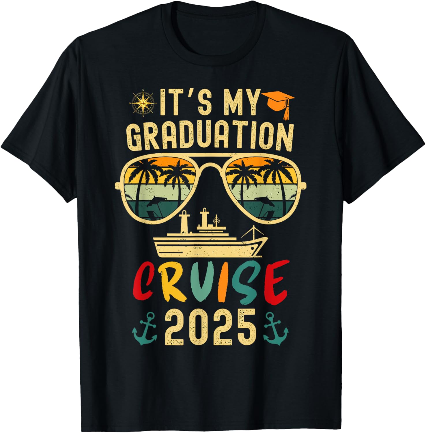 It's My Graduation Cruise 2025 Summer Cruise Seniors Trip T-Shirt - T-Shirt | Black
