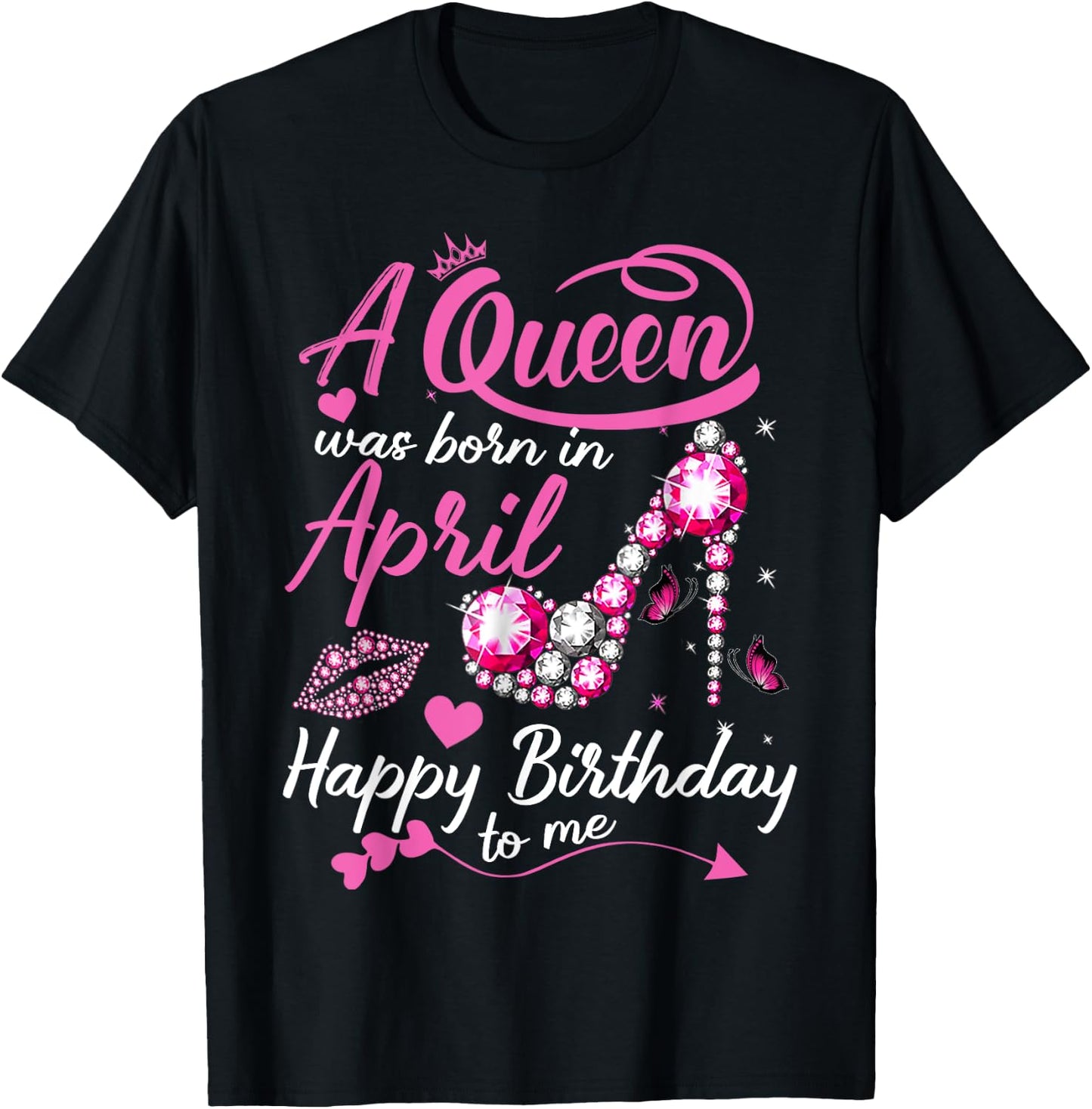 Black Queens are Born in April Women Birthday Gift T-Shirt - T-Shirt | Black