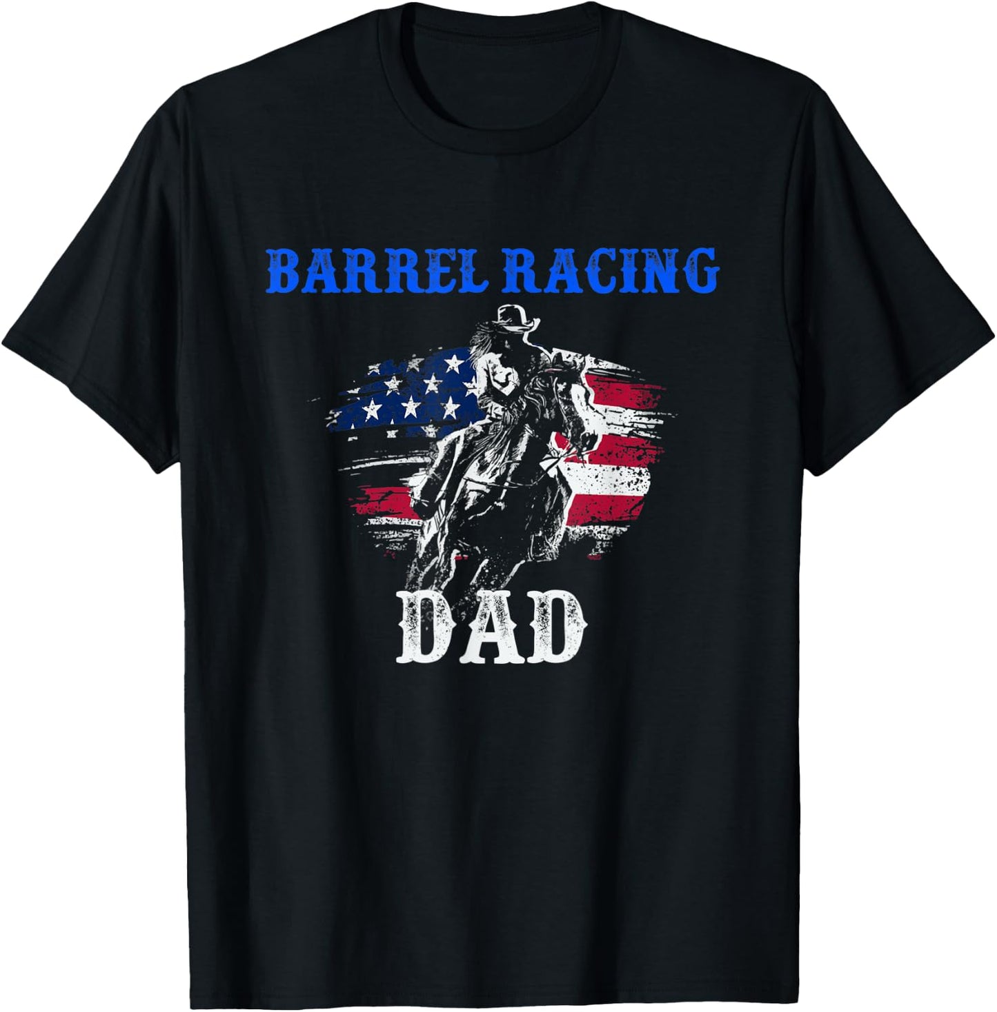 Barrel Racing Dad - Patriotic Horse Riding - Riding Gifts T-Shirt - T-Shirt | Black