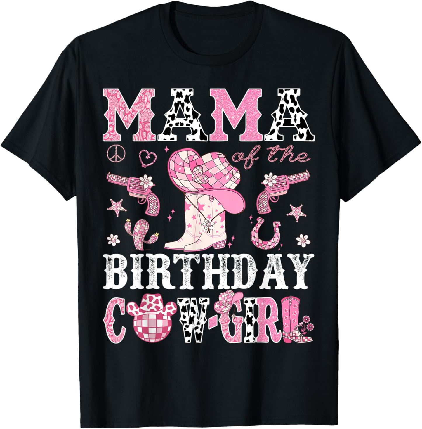 Mama Of The Birthday Cow-Girl Pink Disco Rodeo Western T-Shirt - T-Shirt | Black