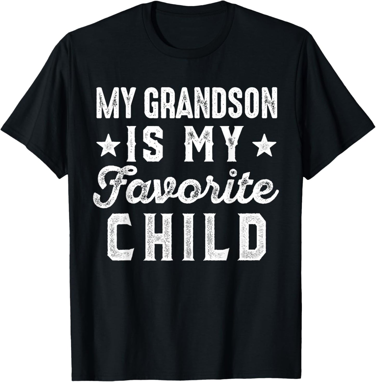 My Grandson is My Favorite Child Funny Grandpa Grandma T-Shirt - T-Shirt | Black