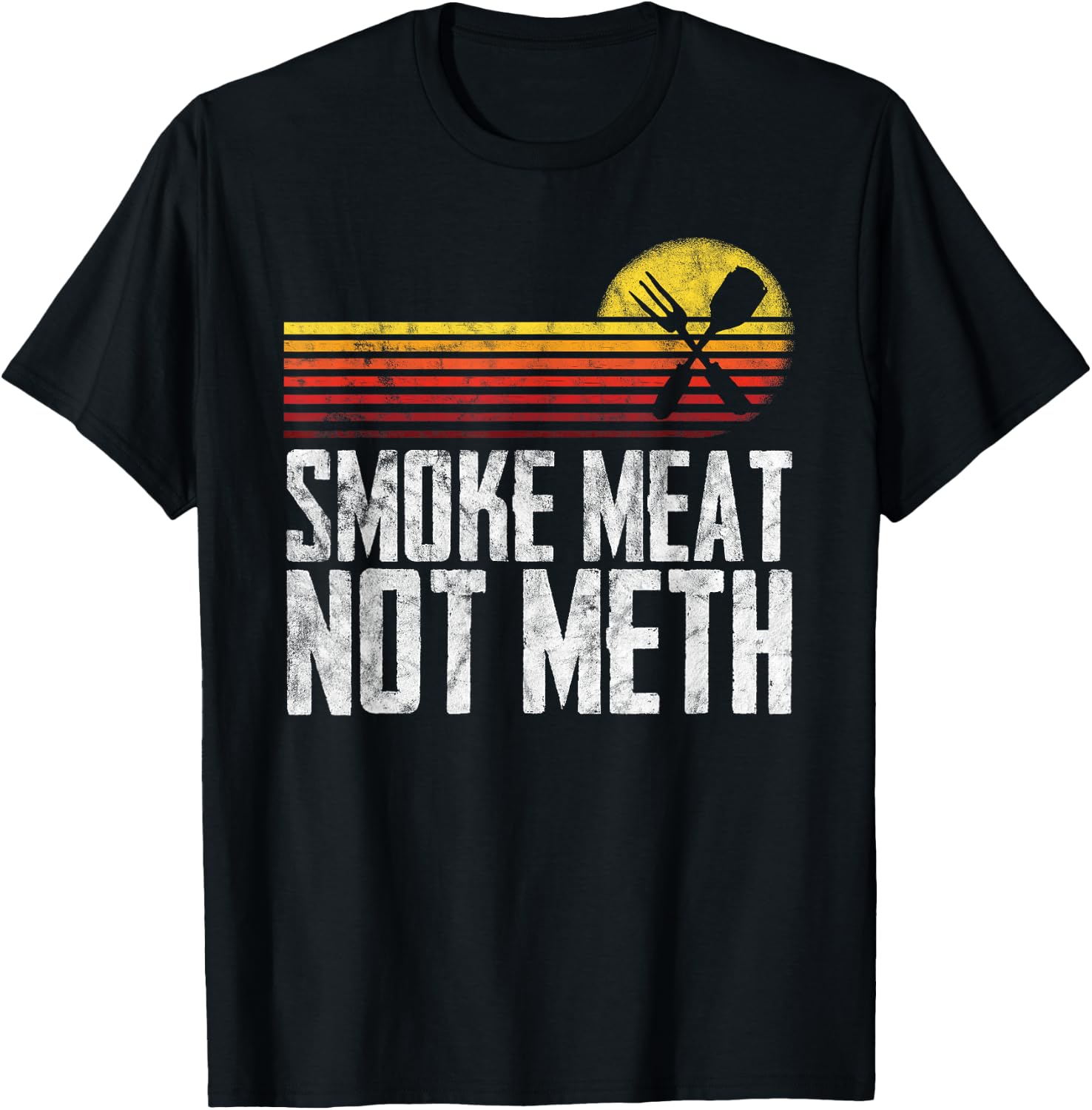 Smoke Meat Not Meth Grilled BBQ Dad Brisket Grilling T-Shirt - T-Shirt | Black