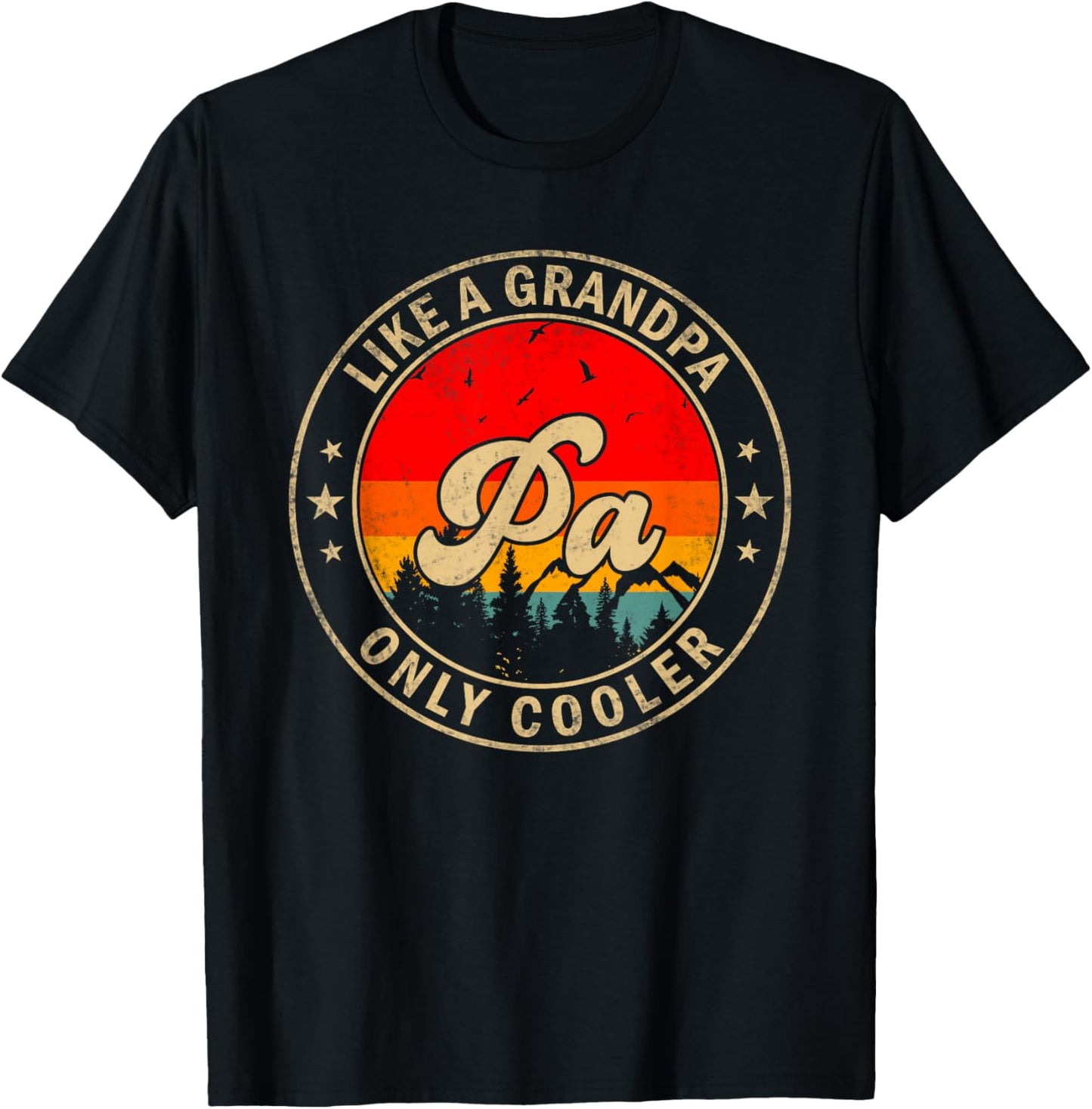 Pa Like A Grandpa Only Cooler Funny Papa Grandpa T-Shirt - T-Shirt | Black