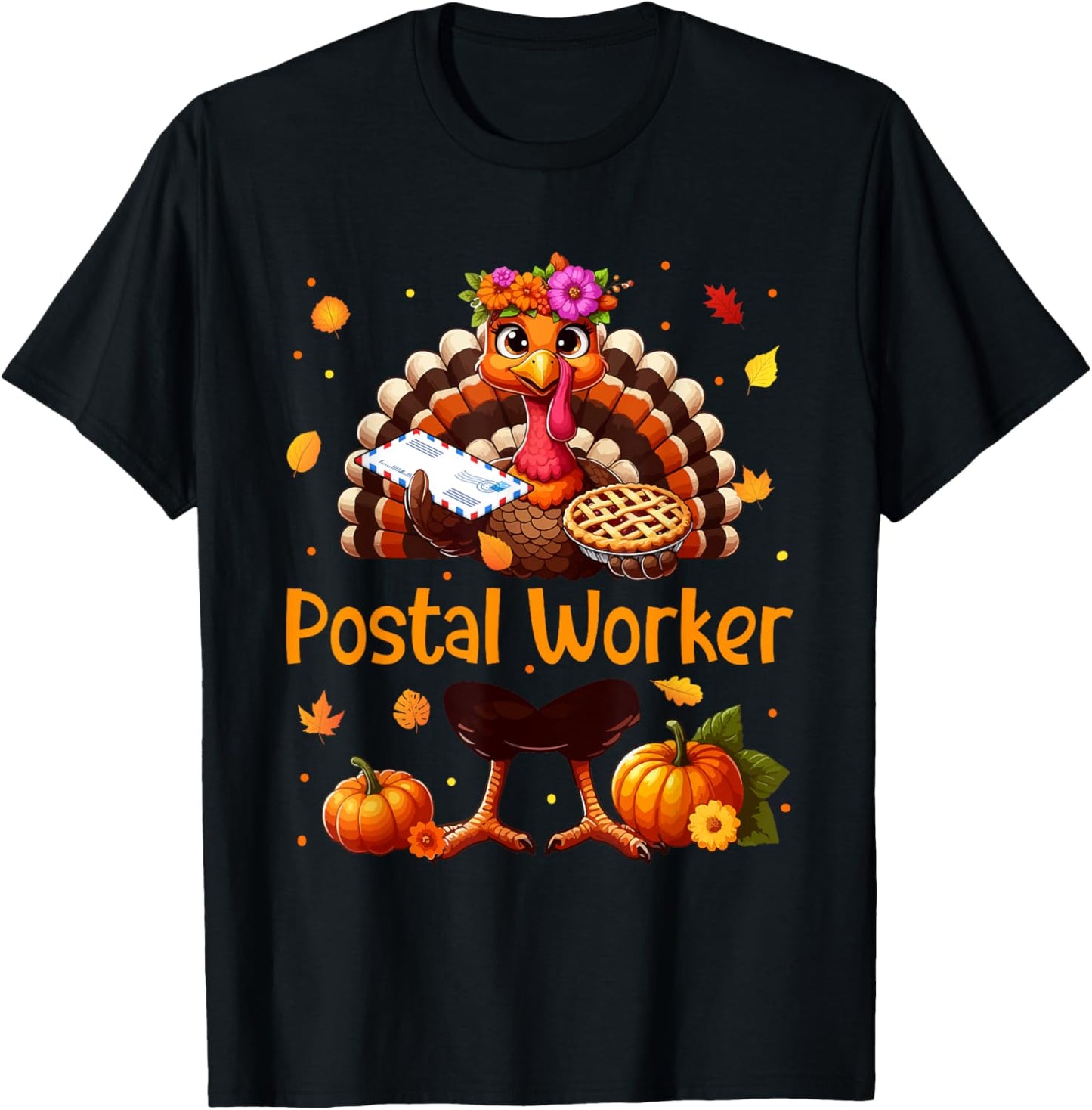 Postal Worker Job Thanksgiving Turkey Flowers Fall Pumpkins T-Shirt - T-Shirt | Black