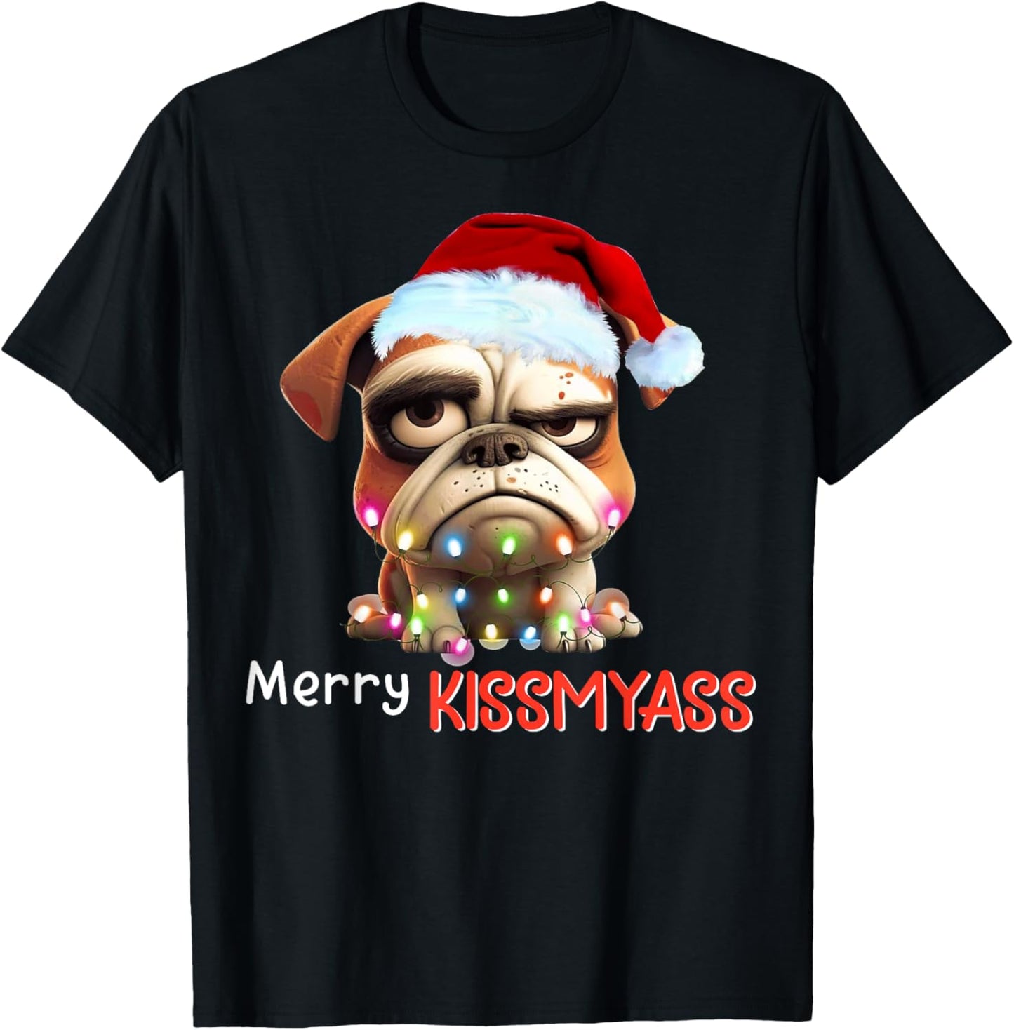 Merry Kissmyass Funny Pug Santa Christmas Light T-Shirt - T-Shirt | Black