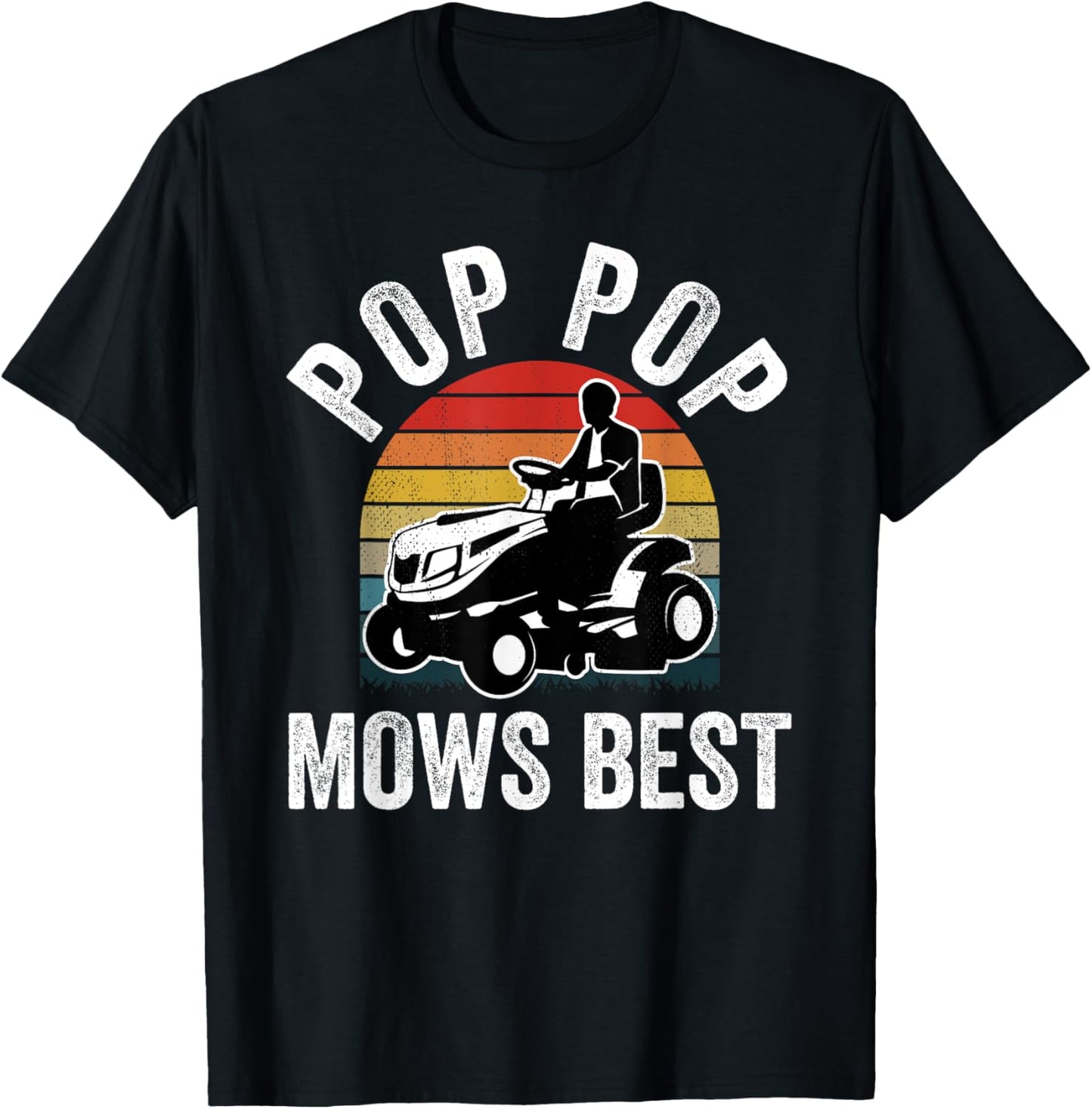 Pop Pop Mows Best Funny Gardener Lawn Care Father's Day T-Shirt - T-Shirt | Black