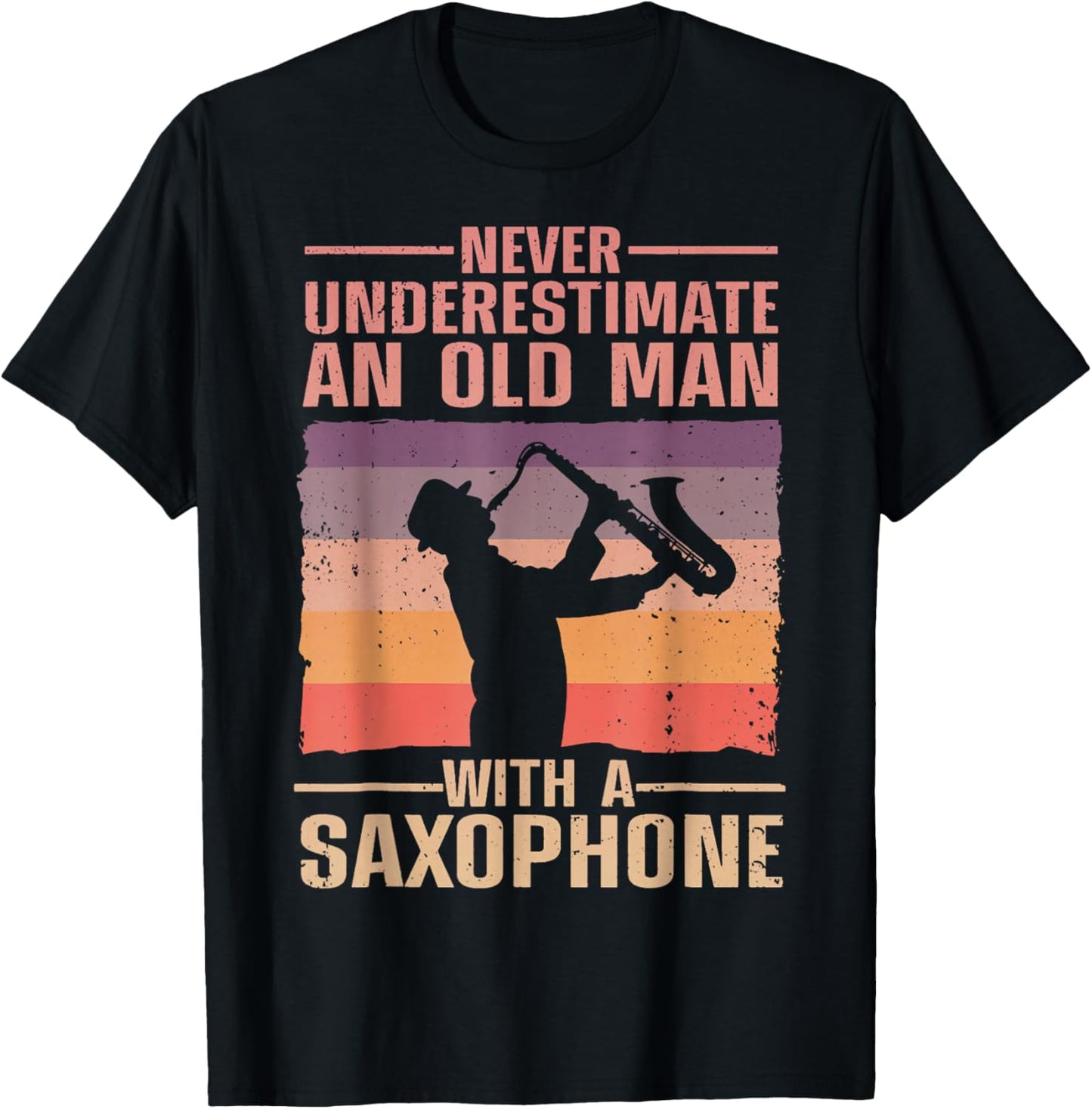Never Underestimate Old Man With Saxophone Sax Player T-Shirt - T-Shirt | Black
