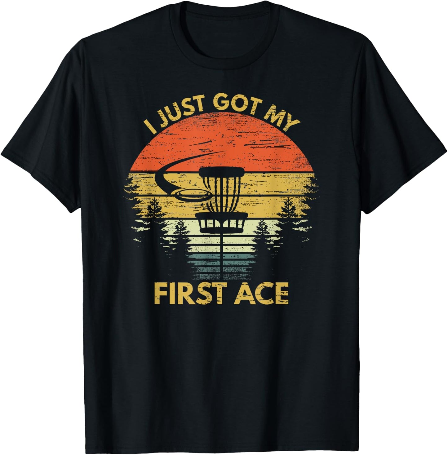 I Got My First Ace Motivational Disc Golf Gift Hole In One T-Shirt - T-Shirt | Black