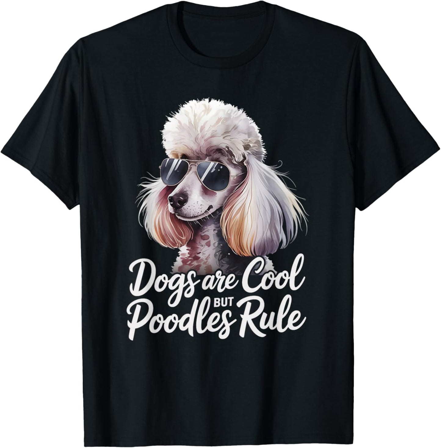 Poodle Lover Dogs Are Cool But Poodles Rule Poodle T-Shirt - T-Shirt | Black