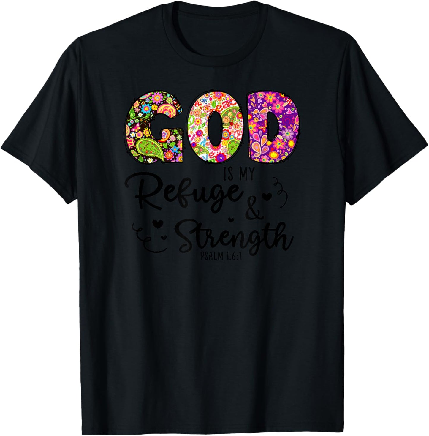 God is My Refuge and Strength Psalm 1,6:1 Christian Bible T-Shirt - T-Shirt | Black