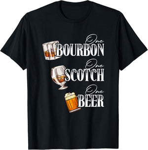 One Bourbon Funny One Scotch Alcohol Drink One Beer T-Shirt - T-Shirt | Black
