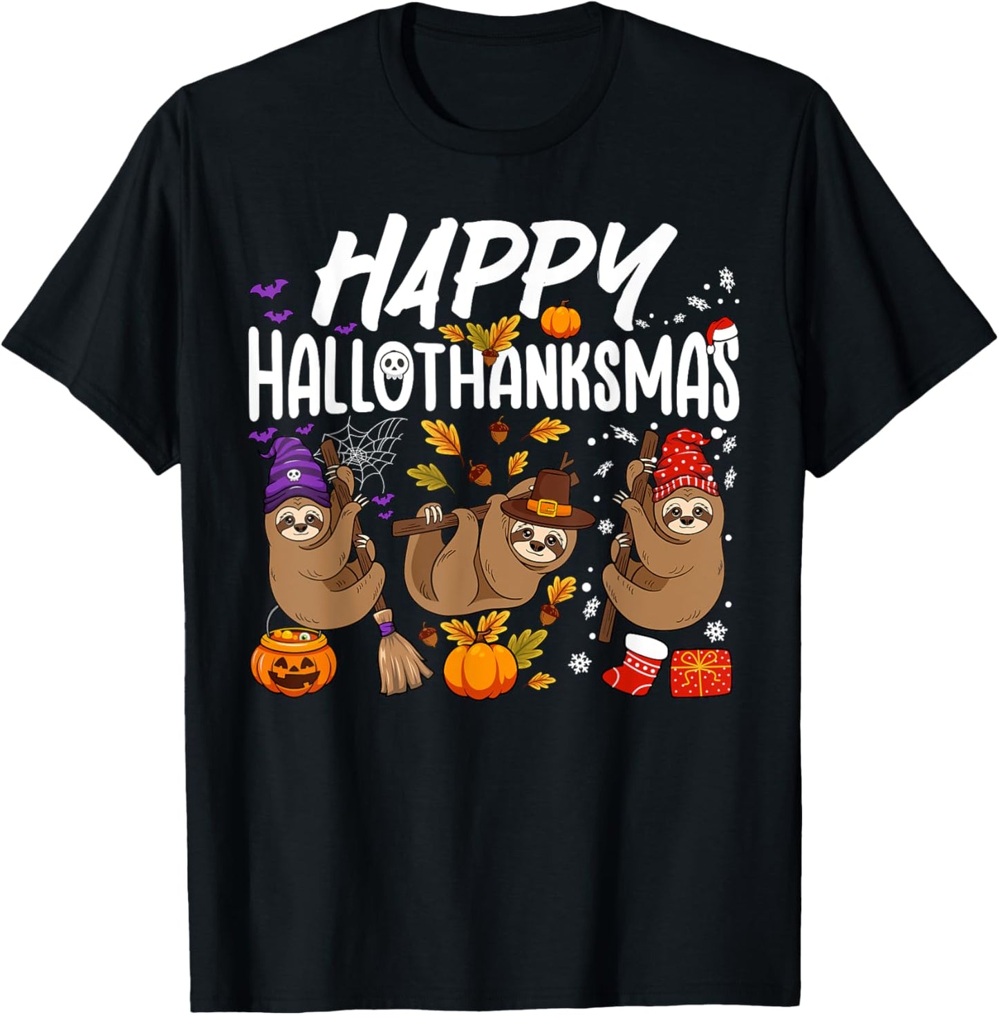 Happy HalloThanksMas Halloween Thanksgiving Christmas Sloth T-Shirt - T-Shirt | Black