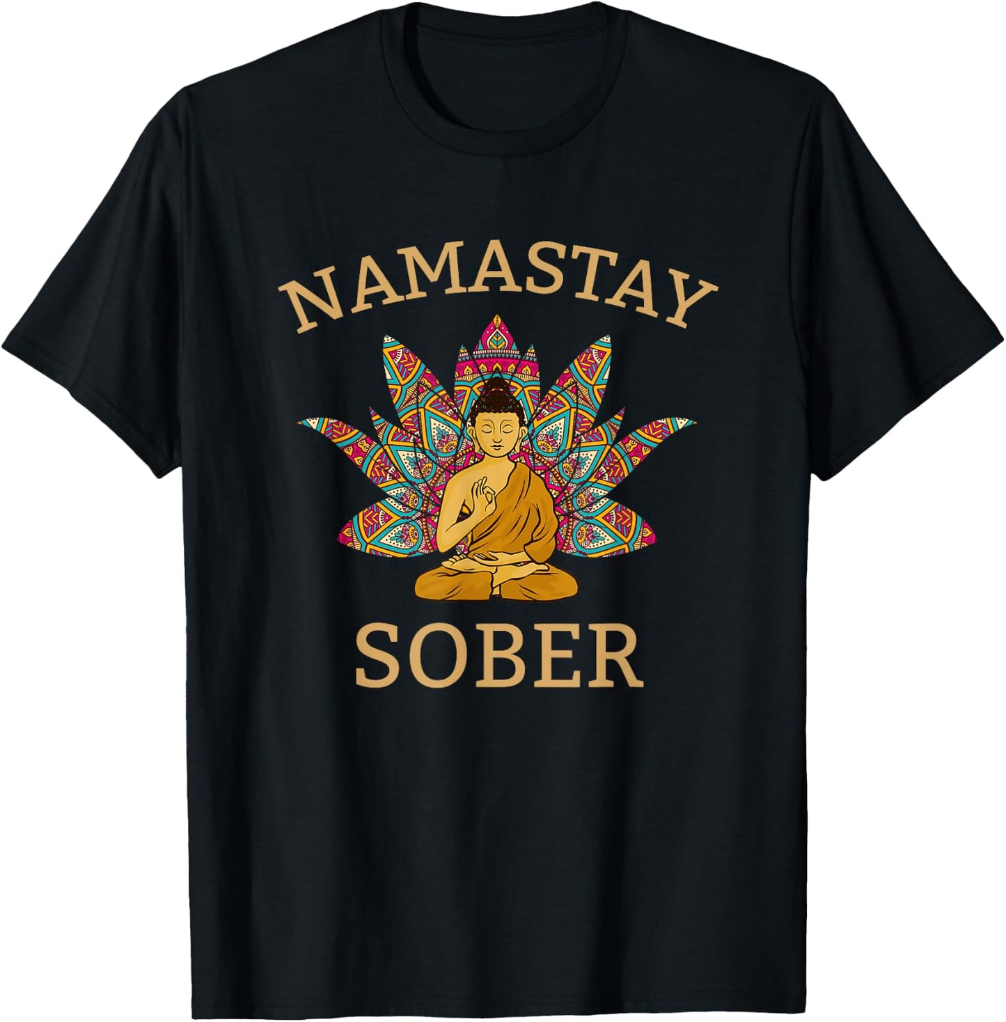 Namastay Sober , funny sobriety yoga T-Shirt - T-Shirt | Black