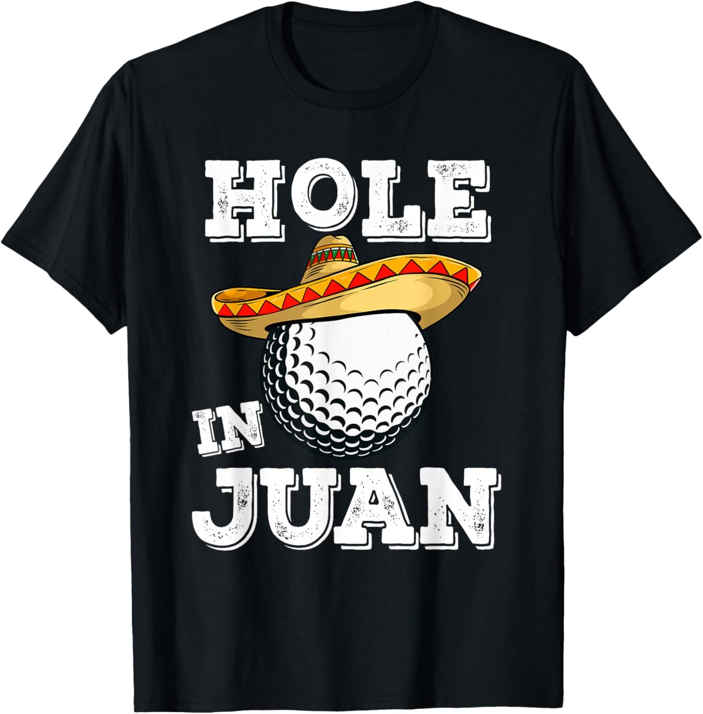 Cinco de Mayo Golf Funny Saying Golfer Joke Hole in Juan T-Shirt - T-Shirt | Black