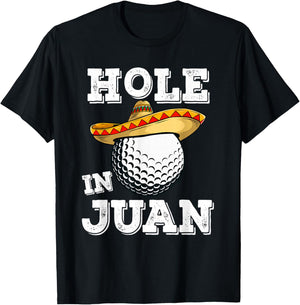 Cinco de Mayo Golf Funny Saying Golfer Joke Hole in Juan T-Shirt - T-Shirt | Black