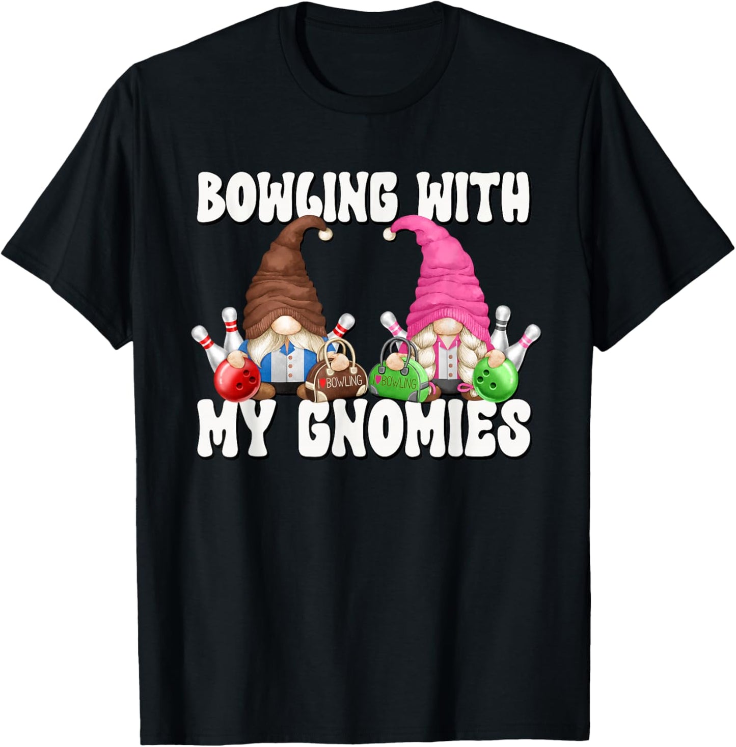 Retro Bowling With My Gnomies Funny Gnome For Bowling Team T-Shirt - T-Shirt | Black