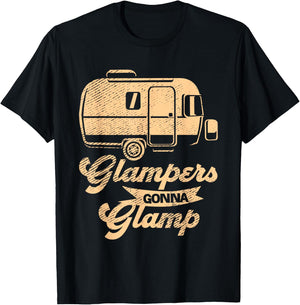 Glampers Gonna Glamp | Glamorous Camping | Glamper T-Shirt - T-Shirt | Black