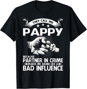They Call Me Pappy Because Partner In Crime T-Shirt - T-Shirt | Black
