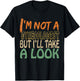 I'm Not A Gynecologist But I'll Take A Look T-Shirt - T-Shirt | Black