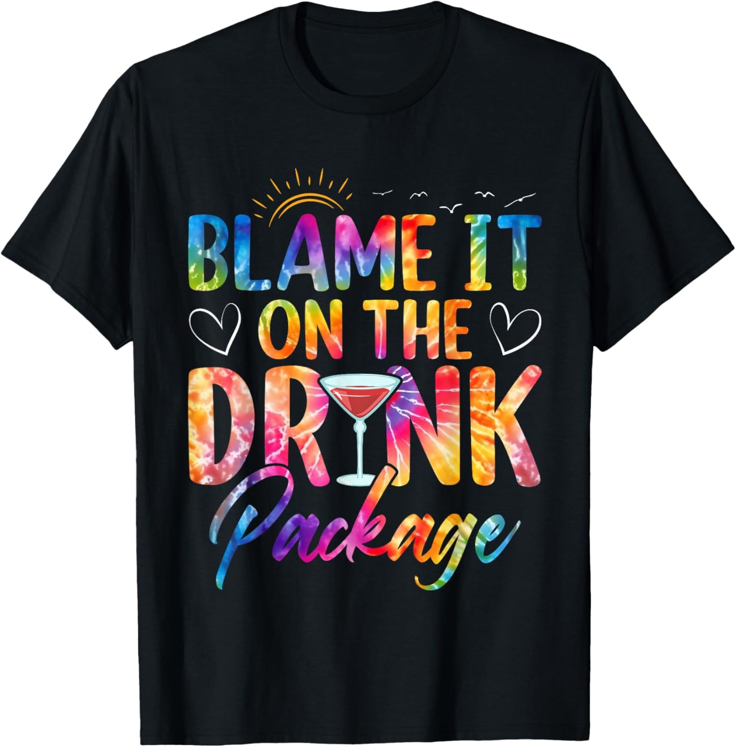 Girls Cruise Blame It on the Drink Package Drinking Booze T-Shirt - T-Shirt | Black