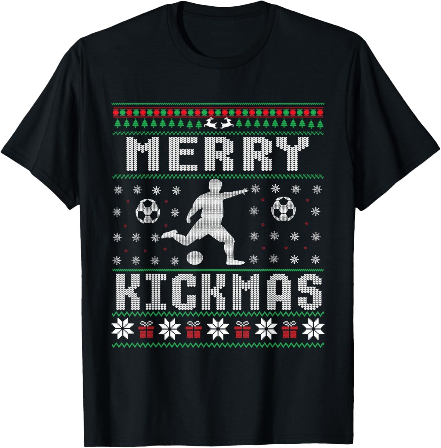Merry Kickmas Soccer Player Ugly Christmas Sweater T-Shirt - T-Shirt | Black