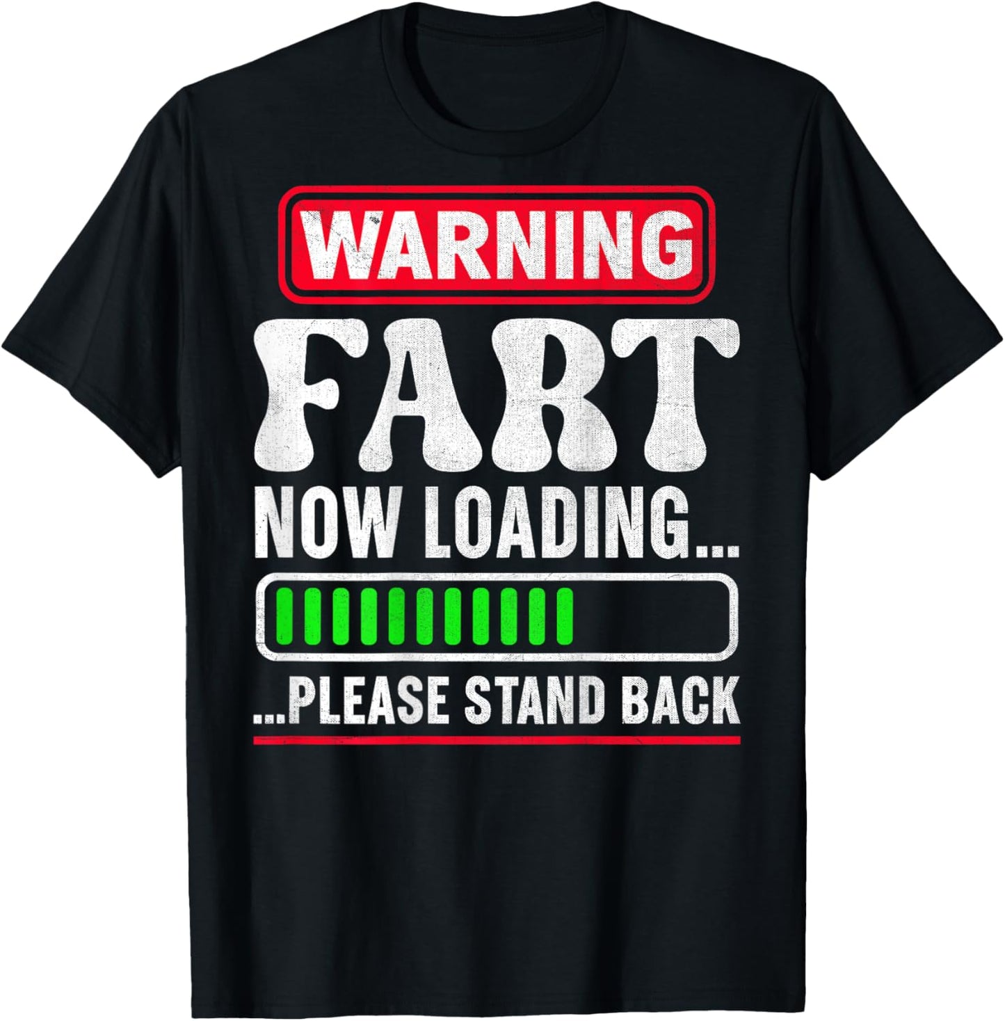 Warning Fart Now Loading Please Stand Back T-Shirt - T-Shirt | Black