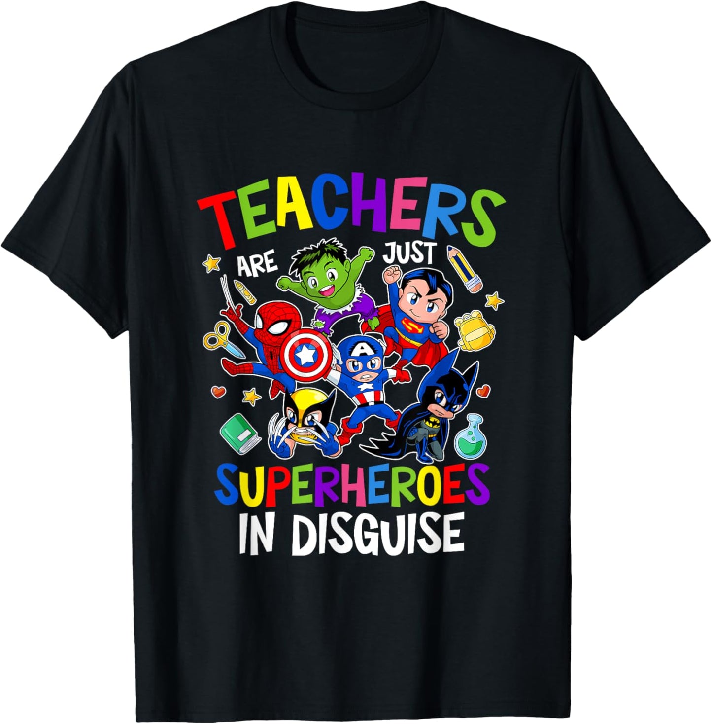 Funny Teachers are Superheroes Back to School Gifts T-Shirt - T-Shirt | Black