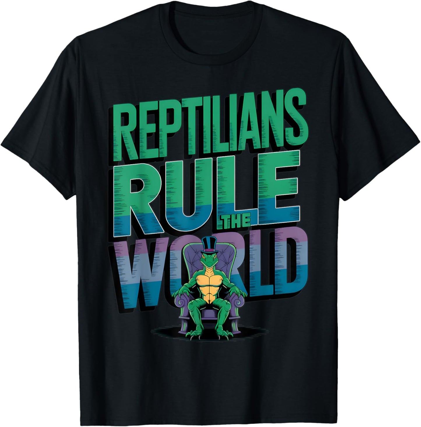 Reptilians Rule The World For Conspiracy Theorists Men Women T-Shirt - T-Shirt | Black