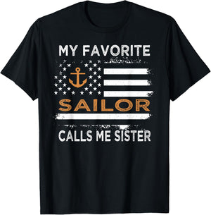 My Favorite Sailor Calls Me Sister Proud Sailor Sister T-Shirt - T-Shirt | Black