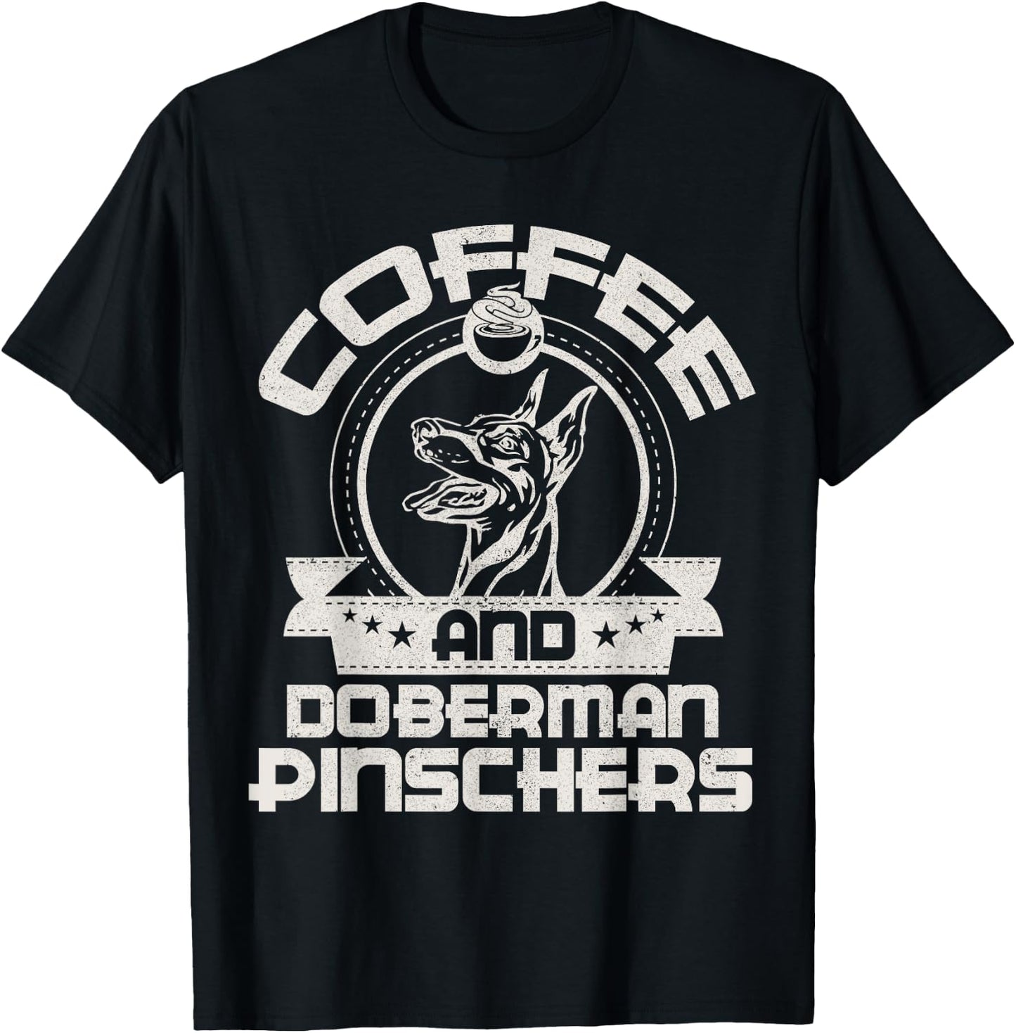 Coffee And Doberman Pinscher Coffee Drinking Dog Owner Lover T-Shirt - T-Shirt | Black