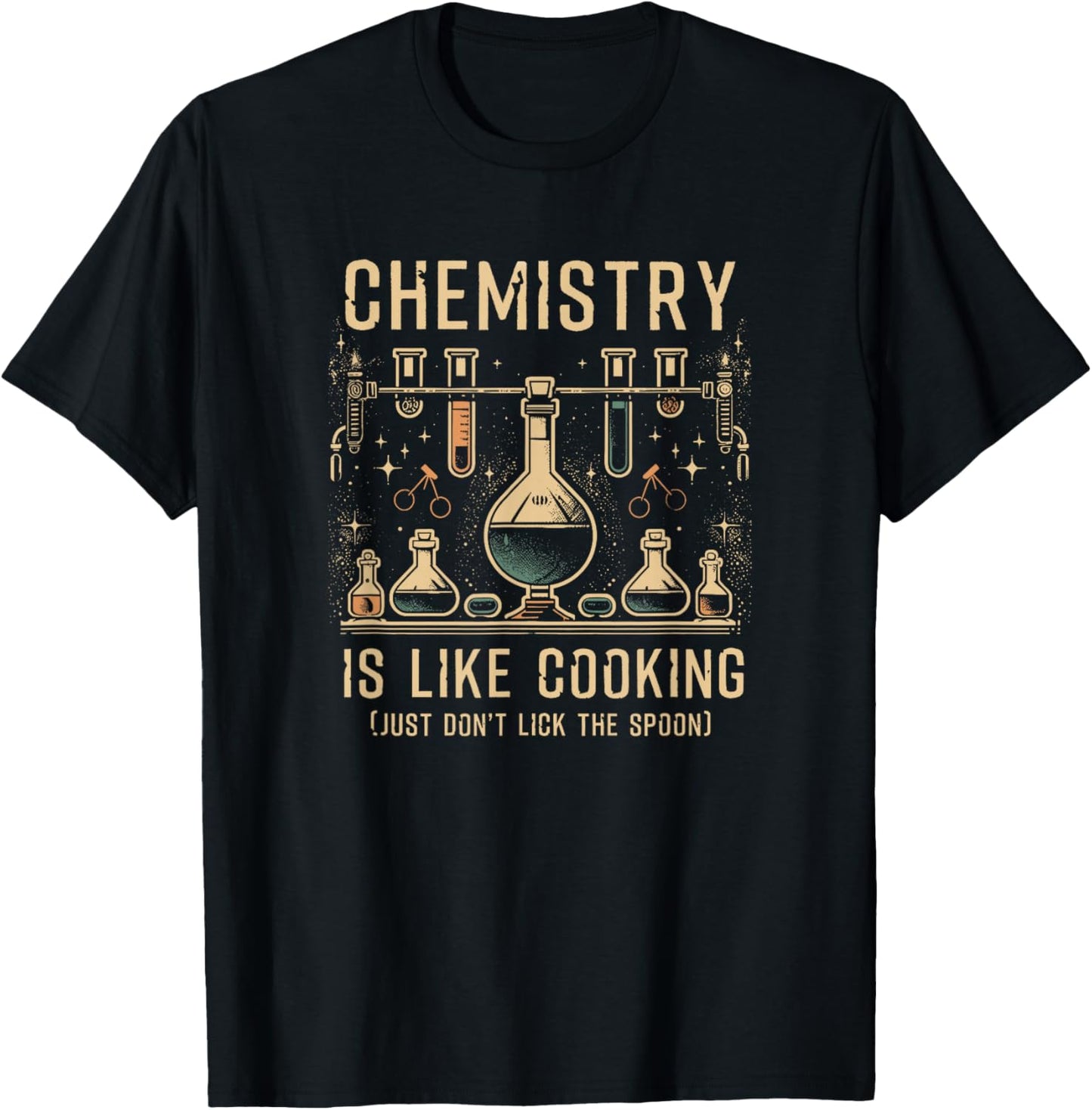 Science Lover Chemistry Is Like Cooking Fun Joke Saying T-Shirt - T-Shirt | Black